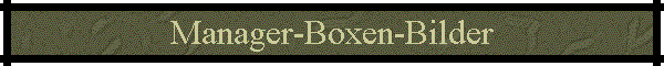 Manager-Boxen-Bilder